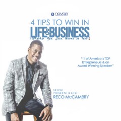 4 Tips to Win in Life and Business