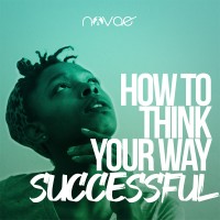How to Think Your Way Successful