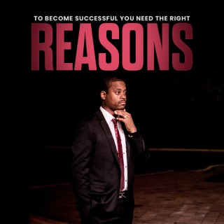 To Be Successful You Need the Right Reasons